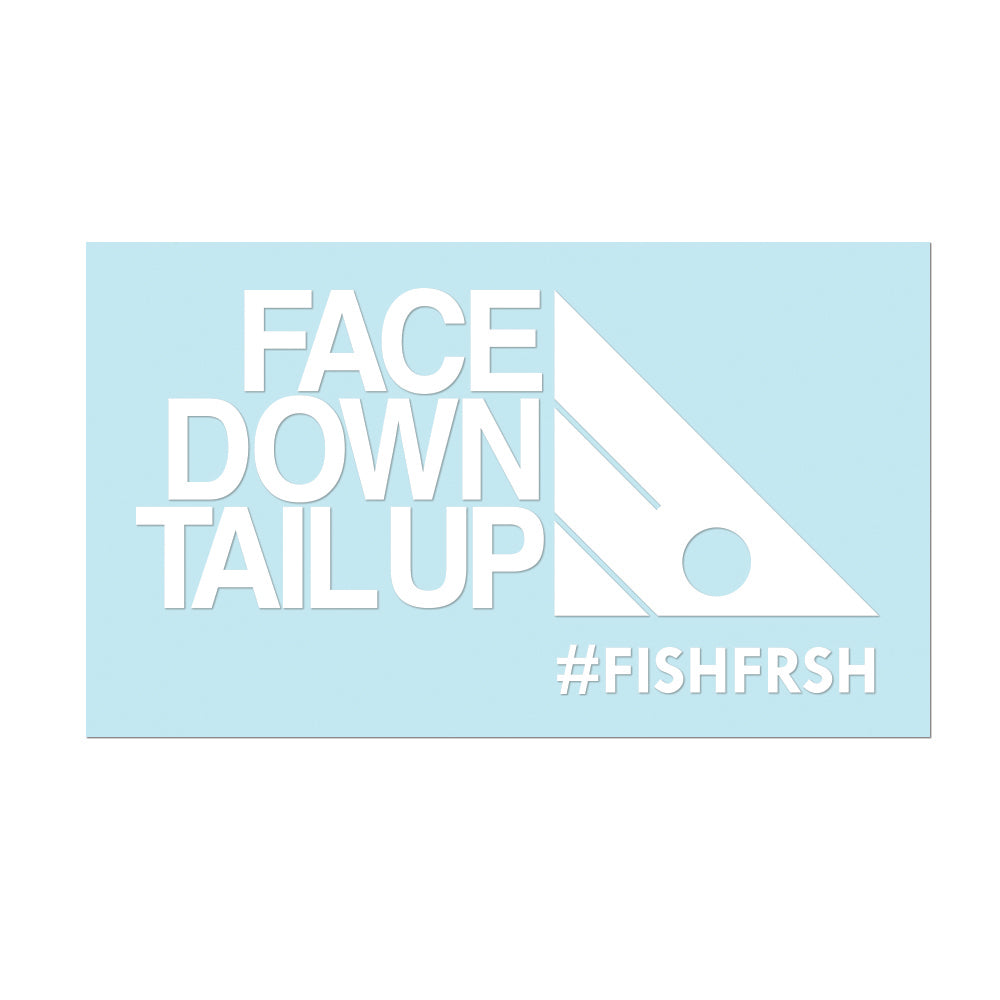 #FACEDOWNTAILUP - 6" White Decal - Hat Mount for GoPro