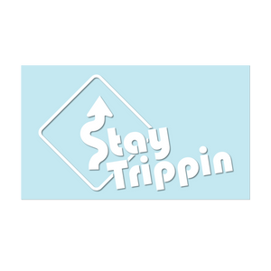 #STAYTRIPPIN SIGN - 6" White Decal - Hat Mount for GoPro