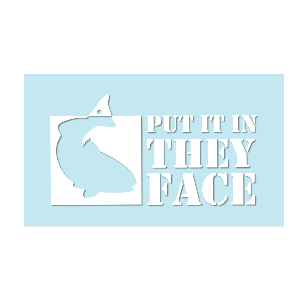 #PUTITINTHEYFACE - 6" White Decal - Hat Mount for GoPro